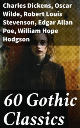 Dickens / Brontë / Godwin |  60 Gothic Classics | eBook | Sack Fachmedien