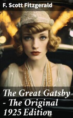 Fitzgerald |  The Great Gatsby - The Original 1925 Edition | eBook | Sack Fachmedien
