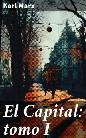 Marx |  El Capital: tomo I | eBook | Sack Fachmedien