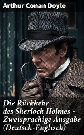 Doyle |  Die Rückkehr des Sherlock Holmes - Zweisprachige Ausgabe (Deutsch-Englisch) | eBook | Sack Fachmedien