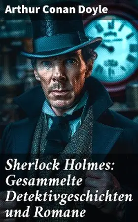 Doyle |  Sherlock Holmes: Gesammelte Detektivgeschichten und Romane | eBook | Sack Fachmedien