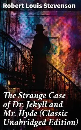 Stevenson |  The Strange Case of Dr. Jekyll and Mr. Hyde (Classic Unabridged Edition) | eBook | Sack Fachmedien