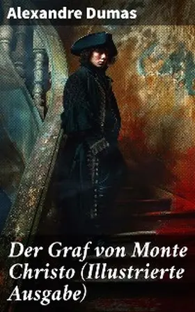 Dumas |  Der Graf von Monte Christo (Illustrierte Ausgabe) | eBook | Sack Fachmedien