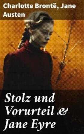 Brontë / Austen |  Stolz und Vorurteil & Jane Eyre | eBook | Sack Fachmedien