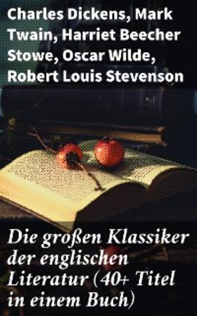 Dickens / Doyle / Burnett |  Die großen Klassiker der englischen Literatur (40+ Titel in einem Buch) | eBook | Sack Fachmedien