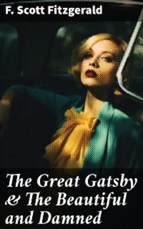 Fitzgerald |  The Great Gatsby & The Beautiful and Damned | eBook | Sack Fachmedien