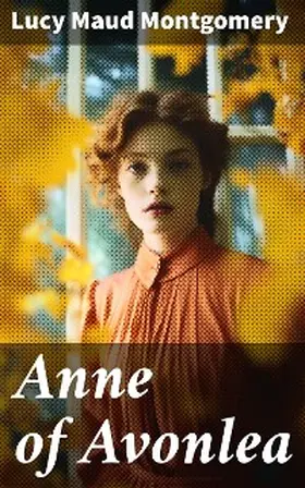 Montgomery |  Anne of Avonlea | eBook | Sack Fachmedien