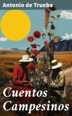 Trueba |  Cuentos Campesinos | eBook | Sack Fachmedien