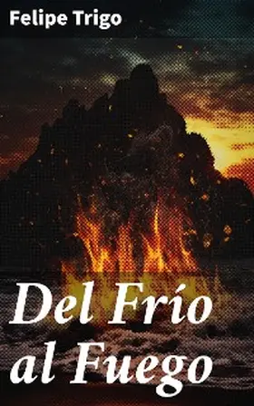 Trigo |  Del Frío al Fuego | eBook | Sack Fachmedien