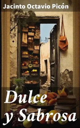 Picón |  Dulce y Sabrosa | eBook | Sack Fachmedien