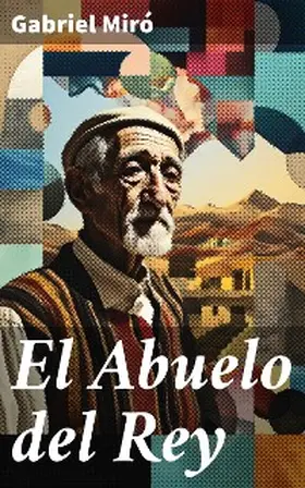 Miró |  El Abuelo del Rey | eBook | Sack Fachmedien