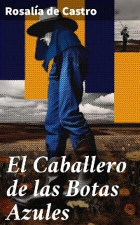 Castro |  El Caballero de las Botas Azules | eBook | Sack Fachmedien