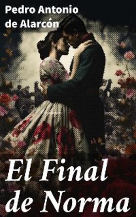 Alarcón |  El Final de Norma | eBook | Sack Fachmedien