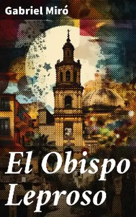 Miró |  El Obispo Leproso | eBook | Sack Fachmedien