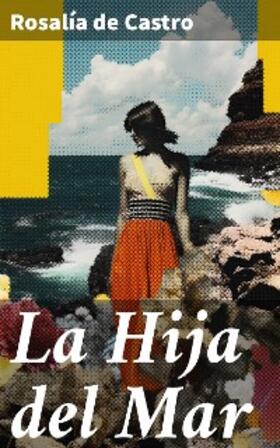 Castro |  La Hija del Mar | eBook | Sack Fachmedien