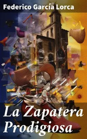 Lorca |  La Zapatera Prodigiosa | eBook | Sack Fachmedien