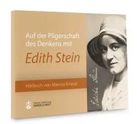 Knaup | Auf der Pilgerschaft des Denkens mit Edith Stein | Sonstiges | 912-001751211-0 | sack.de