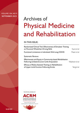 Editors-in-Chief: Leighton Chan, MD, MPH, FACRM, Allen W. Heinemann, PhD, ABPP, FACRM |  Archives of Physical Medicine and Rehabilitation | Zeitschrift |  Sack Fachmedien