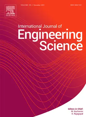 Editors-in-Chief: M. Kachanov, K. Rajagopal |  International Journal of Engineering Science | Zeitschrift |  Sack Fachmedien