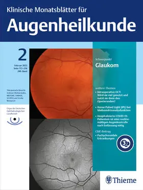 Hrsg. N. Bornfeld, C. Cursiefen, J. Esser, D. Goldblum, T. Reinhard |  Klinische Monatsblätter für Augenheilkunde | Zeitschrift |  Sack Fachmedien