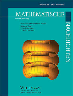 Editors-in-Chief: R. Denk, B. Andrews, K. Hulek, F. Klopp |  Mathematische Nachrichten - Mathematical News | Zeitschrift |  Sack Fachmedien