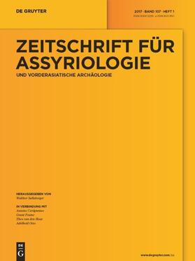 Hrsg. v. Sallaberger, Walther / In Gemeinschaft mit Cavigneaux, Antoine / Frame, Grant / Otto, Adelheid / van den Hout, Theo P.J. |  Zeitschrift für Assyriologie und Vorderasiatische Archäologie | Zeitschrift |  Sack Fachmedien