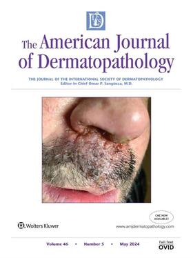  American Journal of Dermatopathology | Zeitschrift |  Sack Fachmedien