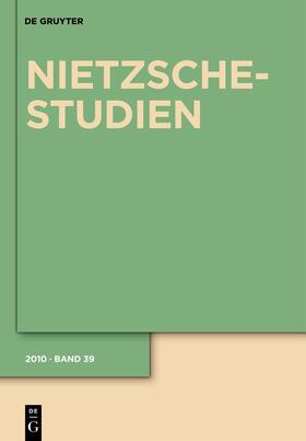 Hrsg. v. Emden, Christian J. / Heit, Helmut / Lemm, Vanessa / Zittel, Claus

Wissenschaftlicher Beirat: Abel, Günter / Anderson, R. Lanier / Ansell-Pearson, Keith / Bamford, Sarah Rebecca / Benne, Christian / Berry, Jessica / Brusotti, Marco / Constancio, Joao / Conway, Daniel / Gentili, Carlo / Giacoia Junior, Oswaldo / Groddeck, Wolfram / Jensen, Anthony / Marton, Scarlett / Richardson, John / Saar, Martin / Siemens, Herman / Sommer, Andreas Urs / Stegmaier, Werner / Thorgeirsdottir, Sigridur / Tongeren, Paul J.M. / Venturelli, Aldo / Wienand, Isabelle / Wotling, Patrick |  Nietzsche-Studien | Zeitschrift |  Sack Fachmedien