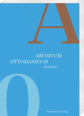  Archivum Ottomanicum | Zeitschrift |  Sack Fachmedien