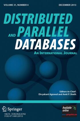 Editor-in-Chief: D. Agrawal / M. Mokbel |  Distributed and Parallel Databases | Zeitschrift |  Sack Fachmedien