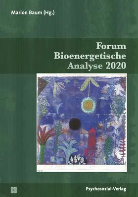 Norddeutsches Institut für Bioenergetische Analyse, Süddeutsche Gesellschaft für Bioenergetische Analyse |  Forum bioenergetische Analyse | Zeitschrift |  Sack Fachmedien