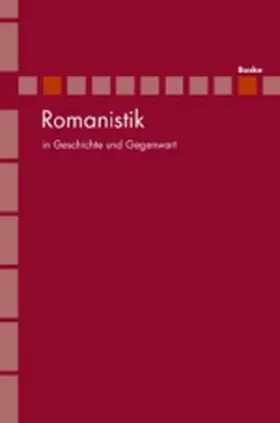 Andre Klump (Trier), Johannes Kramer (Trier), Antje Lobin (Mainz) |  Romanistik in Geschichte und Gegenwart (RomGG) | Zeitschrift |  Sack Fachmedien