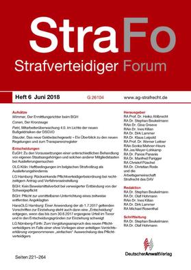 Herausgeber: RA Prof. Dr. Heiko Ahlbrecht, RA Dr. Stephan Beukelmann, RAin Dr. Gina Greeve, RAin Dr. Ines Kilian, RA Dr. Dirk Lammer, RA Dr. Klaus Leipold, RA Dr. Werner Leitner, Rain Sonka Mehner-Heurs, RA Jes Meyer-Lohkamp, RA Dr. Panos Pananis, RA Dr. Manfred Parigger, RA Christof Püschel, RA Dr. Christian Rode und die Arbeitsgemeinschaft Strafrecht des DAV. |  StraFo - StrafverteidigerForum | Zeitschrift |  Sack Fachmedien