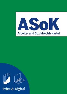 o. Univ.-Prof. Dr. Franz Marhold, Mag. Stefan Menhofer |  ASoK Arbeits- und SozialrechtsKartei | Zeitschrift |  Sack Fachmedien