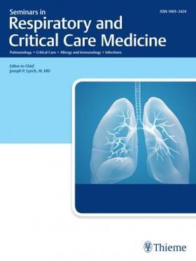 Editor-in-Chief: Joseph P. Lynch |  Seminars in Respiratory and Critical Care Medicine | Zeitschrift |  Sack Fachmedien