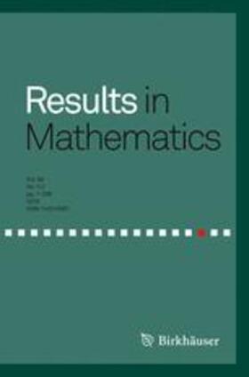 Editors-in-Chief: H. Gonska / C. Badea |  Results in Mathematics | Zeitschrift |  Sack Fachmedien