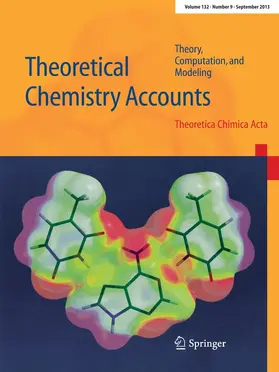 Editors-in-Chief: C. Adamo / I. Ciofini |  Theoretical Chemistry Accounts | Zeitschrift |  Sack Fachmedien