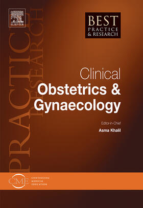 Editor-in-Chief: Sir Sabaratnam Arulkumaran |  Best Practice & Research: Clinical Obstetrics & Gynaecology | Zeitschrift |  Sack Fachmedien