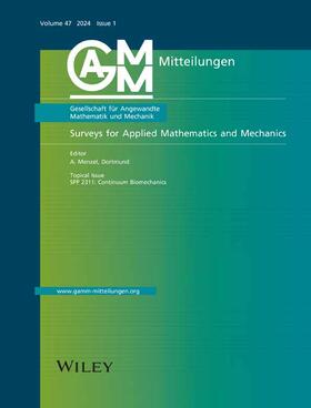 Gesellschaft für Angewandte Mathematik und Mechanik / Editor: Prof. Dr.-Ing. Andreas Menzel |  GAMM-Mitteilungen | Zeitschrift |  Sack Fachmedien