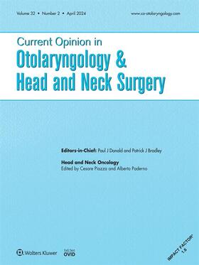  Current Opinion in Otolaryngology | Zeitschrift |  Sack Fachmedien