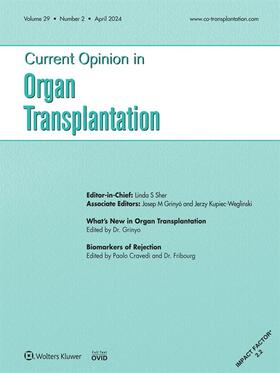 Current Opinion in Organ Transplantation | Lippincott | Zeitschrift | sack.de