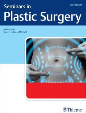 Editor-in-Chief: Larry H. Hollier, Jr. |  Seminars in Plastic Surgery | Zeitschrift |  Sack Fachmedien