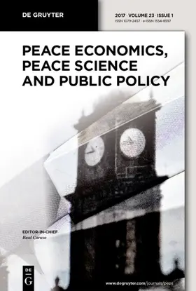 Editor-in-Chief: Caruso, Raul / Hrsg. v. Bove, Vincenzo / Kibris, Arzu / Sekeris, Petros |  Peace Economics, Peace Science and Public Policy | Zeitschrift |  Sack Fachmedien