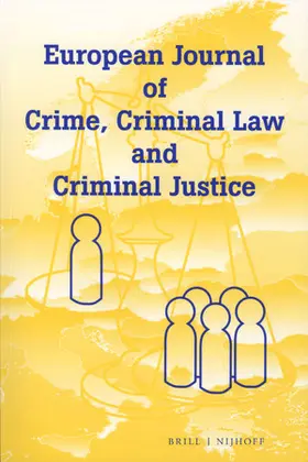  European Journal of Crime, Criminal Law and Criminal Justice | Zeitschrift |  Sack Fachmedien