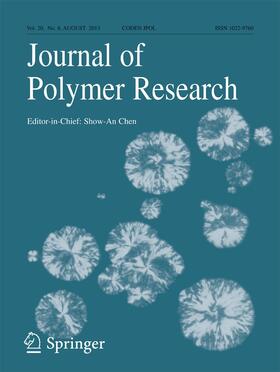 Editor-in-Chief: Show-An Chen |  Journal of Polymer Research | Zeitschrift |  Sack Fachmedien