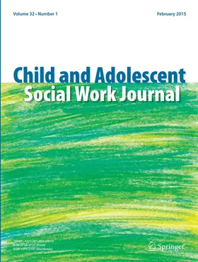 Co-Editors: L. Schelbe / B.A. Thyer |  Child and Adolescent Social Work Journal | Zeitschrift |  Sack Fachmedien