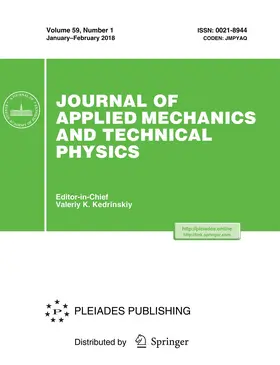 Editor-in-Chief: Valery K. Kedrinskiy |  Journal of Applied Mechanics and Technical Physics | Zeitschrift |  Sack Fachmedien