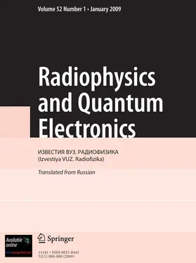 Editor-in-Chief: Vladimir V. Kocharovsky |  Radiophysics and Quantum Electronics | Zeitschrift |  Sack Fachmedien