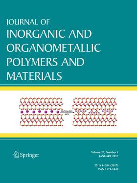 Editor: M. Zeldin / A.S. Abd-El-Aziz |  Journal of Inorganic and Organometallic Polymers and Materials | Zeitschrift |  Sack Fachmedien