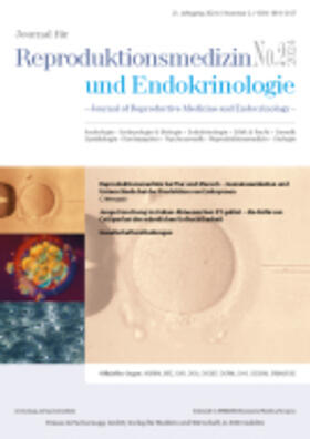 Schriftleitung: Univ.-Prof. Dr. med. Hermann M. Behre |  Journal für Reproduktionsmedizin und Endokrinologie - Journal of Reproductive Medicine and Endocrinology | Zeitschrift |  Sack Fachmedien